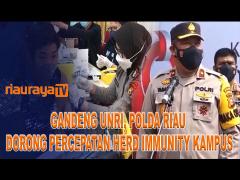 LAKSANAKAN VAKSINASI DI UNRI, POLDA RIAU SIAPKAN 2.400 DOSIS VAKSIN